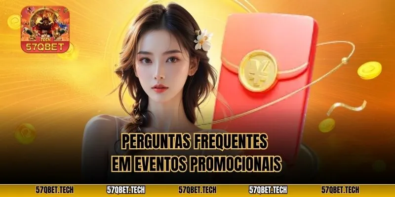 Perguntas frequentes em eventos promocionais