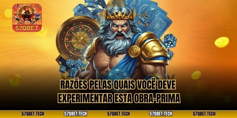 Razões pelas quais você deve experimentar esta obra-prima