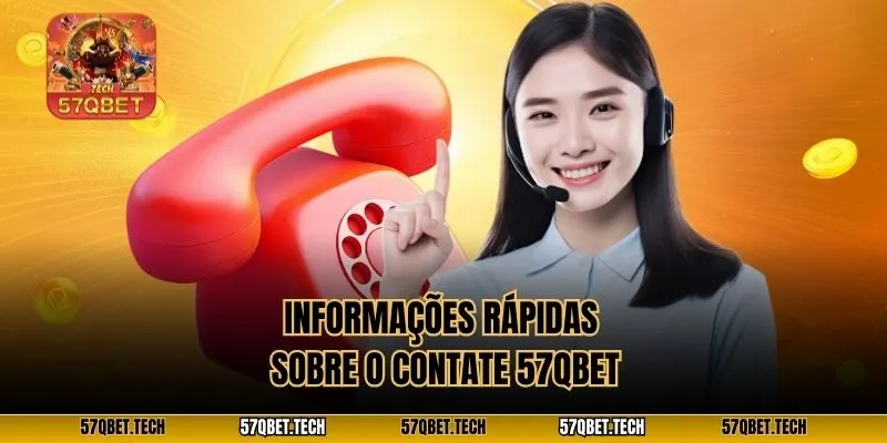 Informações rápidas sobre o contate 57qbet